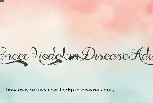 Cancer Hodgkin Disease Adult