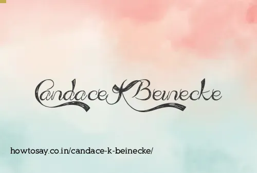 Candace K Beinecke