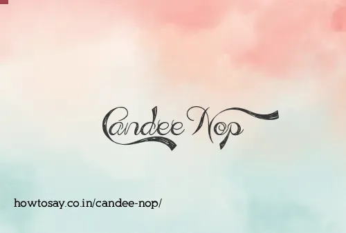 Candee Nop