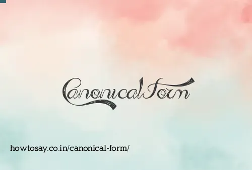 Canonical Form