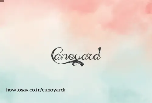 Canoyard