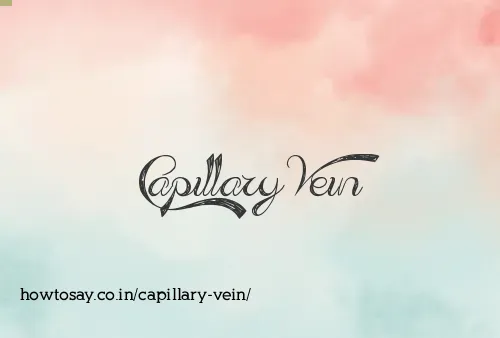 Capillary Vein