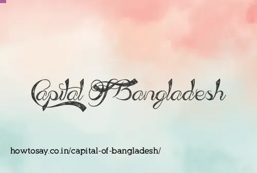 Capital Of Bangladesh