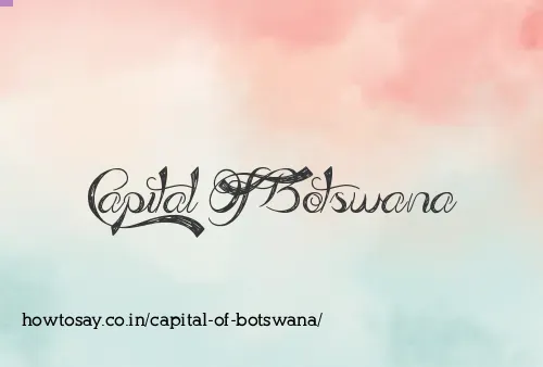 Capital Of Botswana