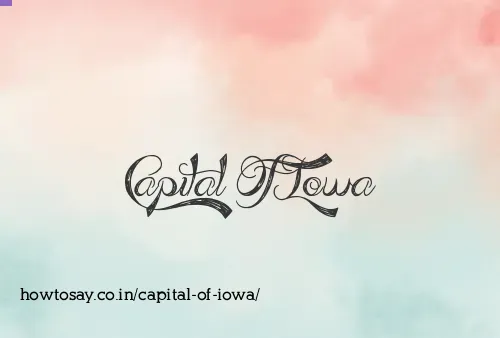 Capital Of Iowa