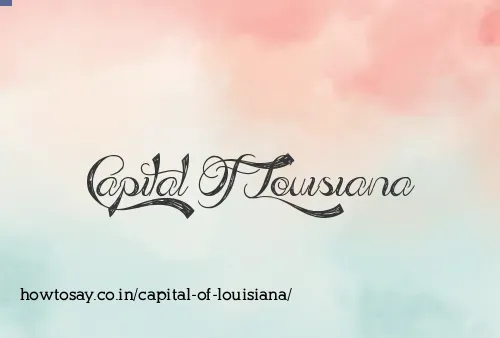 Capital Of Louisiana