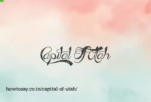Capital Of Utah