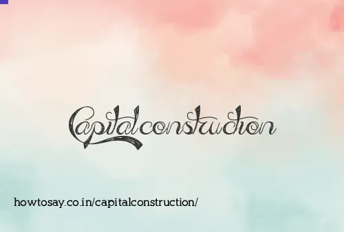 Capitalconstruction