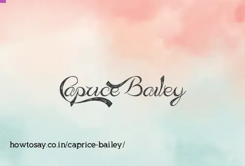 Caprice Bailey