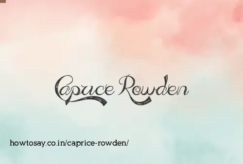 Caprice Rowden