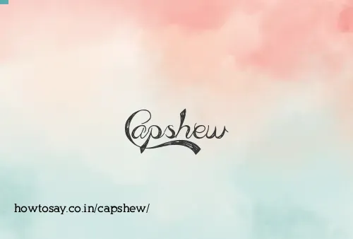 Capshew