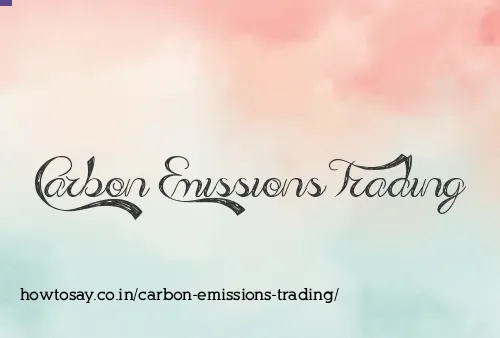 Carbon Emissions Trading