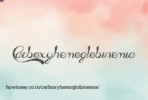 Carboxyhemoglobinemia