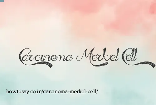 Carcinoma Merkel Cell