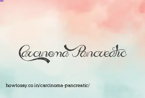 Carcinoma Pancreatic