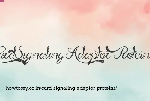 Card Signaling Adaptor Proteins