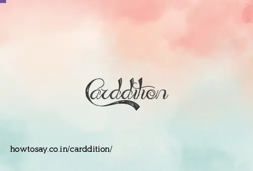 Carddition