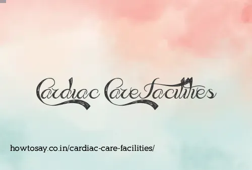 Cardiac Care Facilities