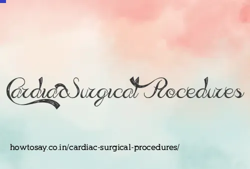 Cardiac Surgical Procedures