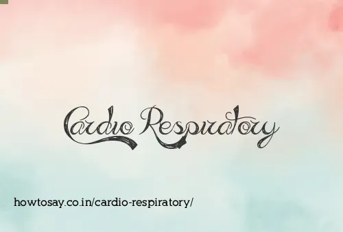 Cardio Respiratory