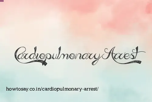 Cardiopulmonary Arrest