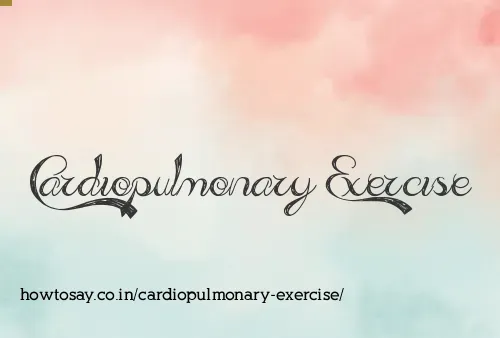 Cardiopulmonary Exercise