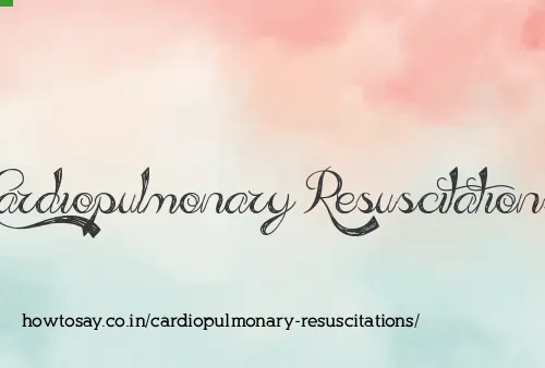 Cardiopulmonary Resuscitations