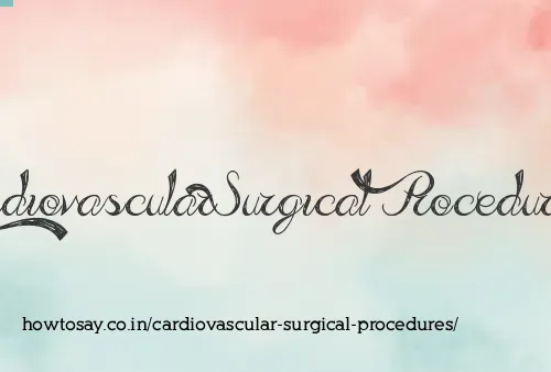 Cardiovascular Surgical Procedures