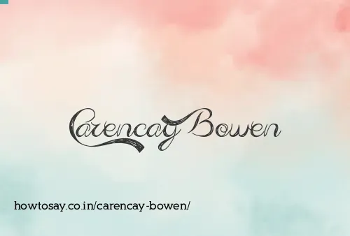 Carencay Bowen