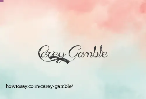 Carey Gamble