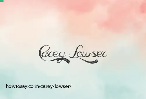 Carey Lowser