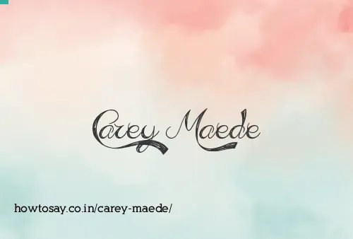 Carey Maede