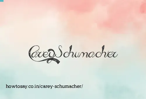 Carey Schumacher