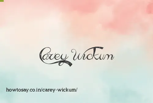 Carey Wickum