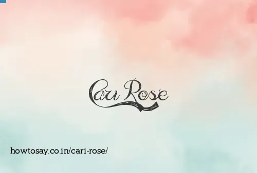Cari Rose
