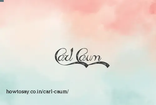 Carl Caum