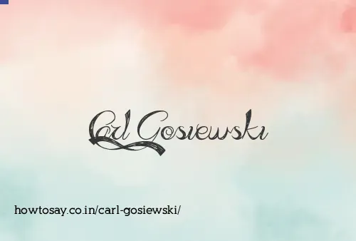 Carl Gosiewski