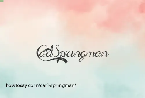 Carl Springman