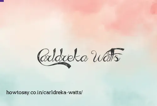 Carldreka Watts