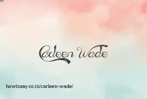 Carleen Wade
