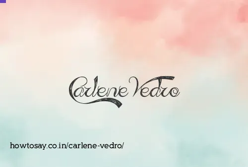 Carlene Vedro