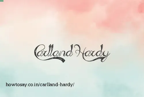 Carlland Hardy