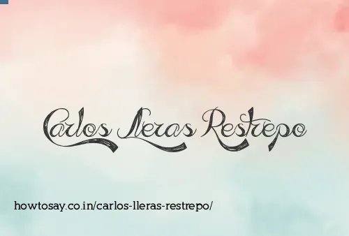 Carlos Lleras Restrepo