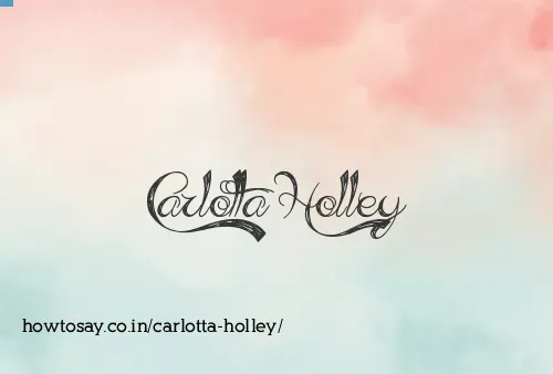 Carlotta Holley