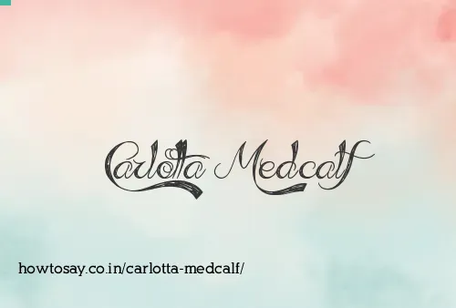 Carlotta Medcalf