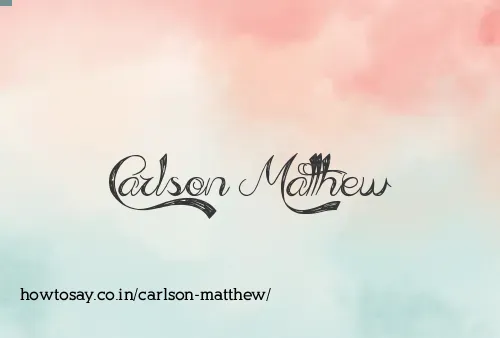 Carlson Matthew