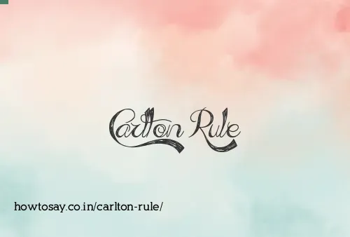 Carlton Rule