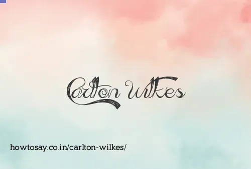 Carlton Wilkes