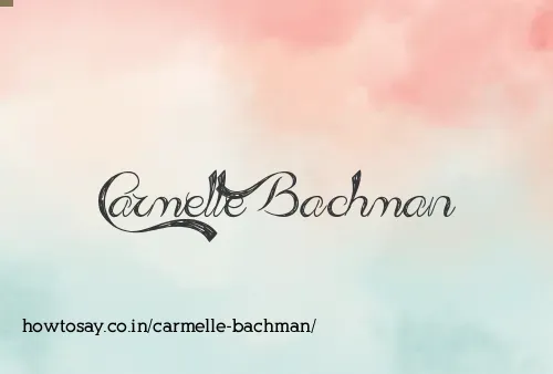Carmelle Bachman