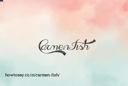 Carmen Fish
